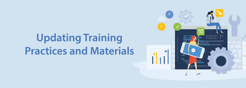 Updating Training Practices and Materials