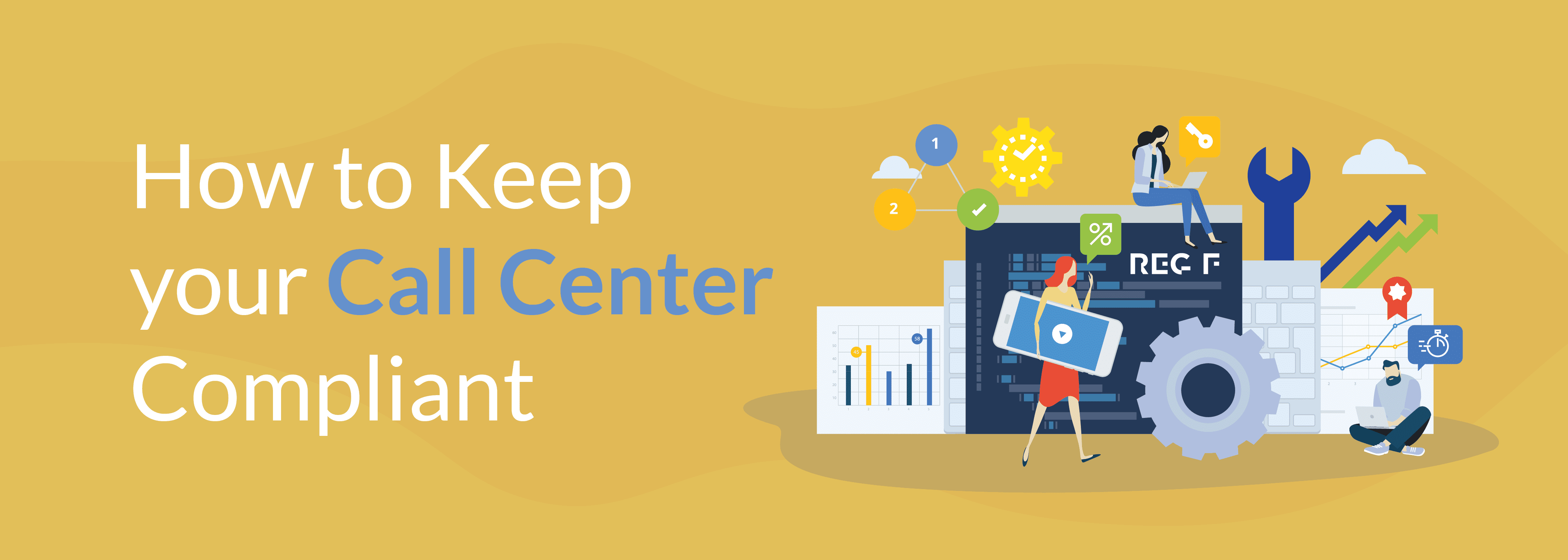How to Keep your Call Center Compliant