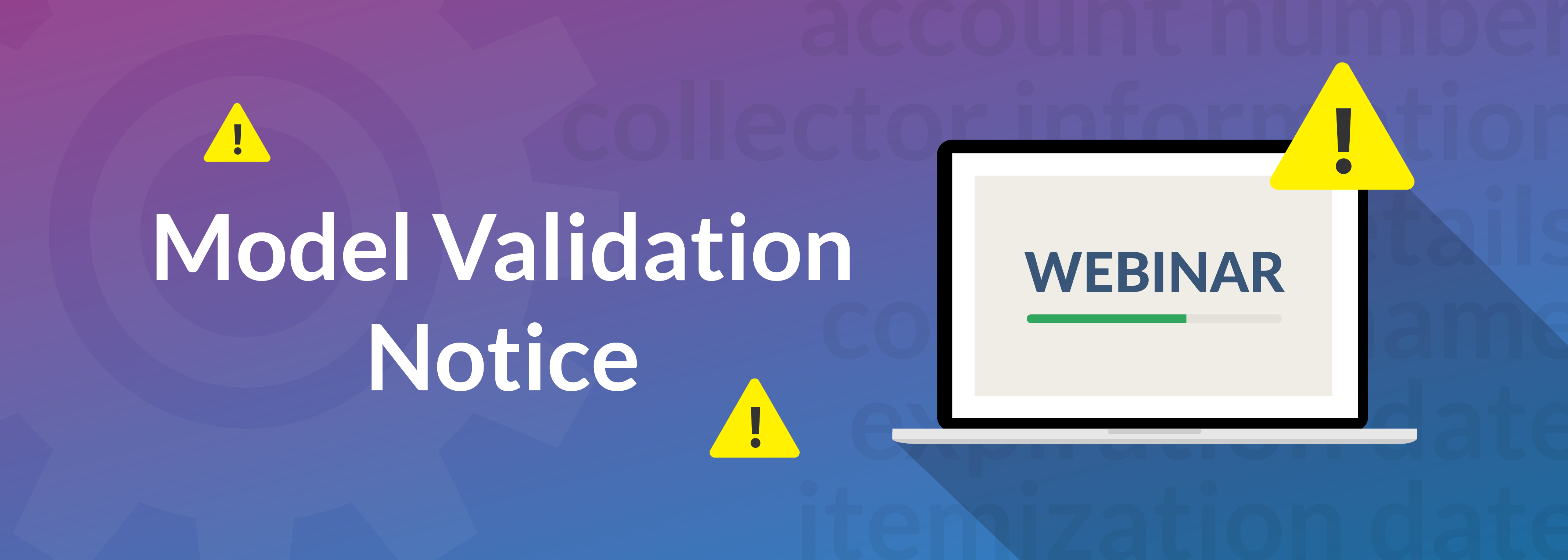 Model Validation Notice Webinar