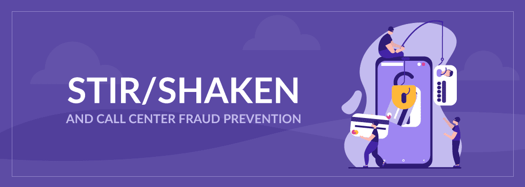 Fraud Prevention with STIR:SHAKEN