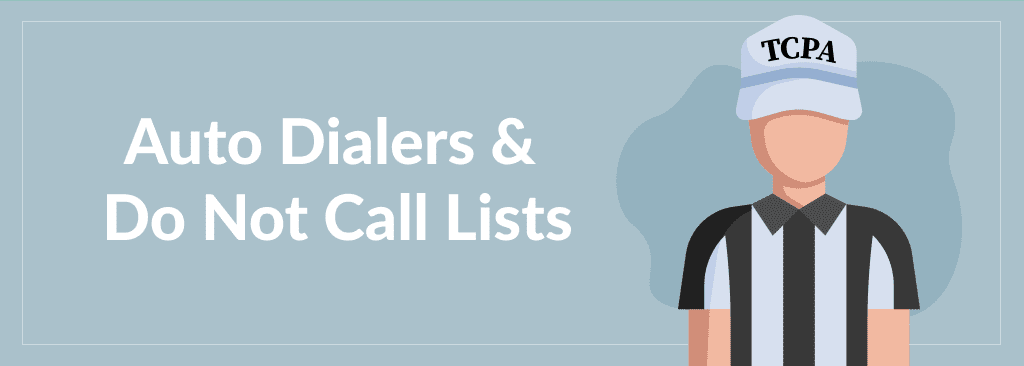 Auto Dialers & Do Not Call Lists