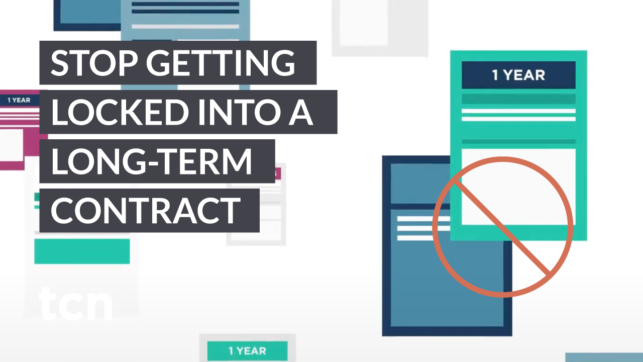 Stop getting locked into a long-term contract