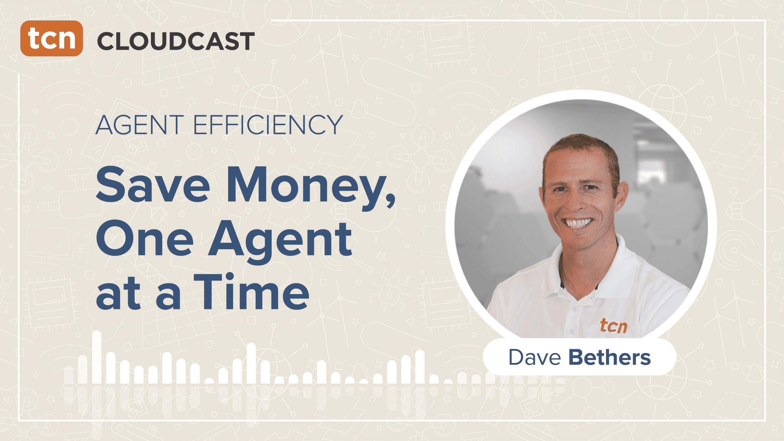 Episode 7: Saving Money, One Agent at a Time