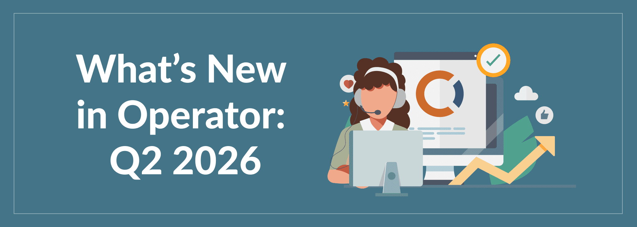 What's New In Operator: Q2 2026