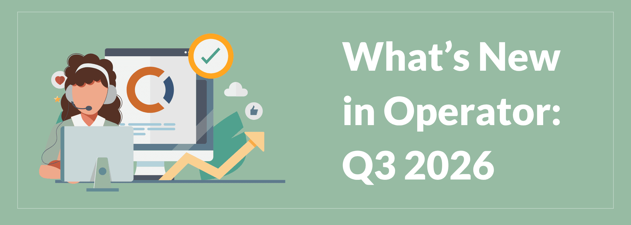 What’s New in Operator: Q3 2026